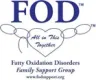Fatty Oxidation Disorders (FOD) Family Support Group
